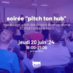 soirée "pitch ton hub"